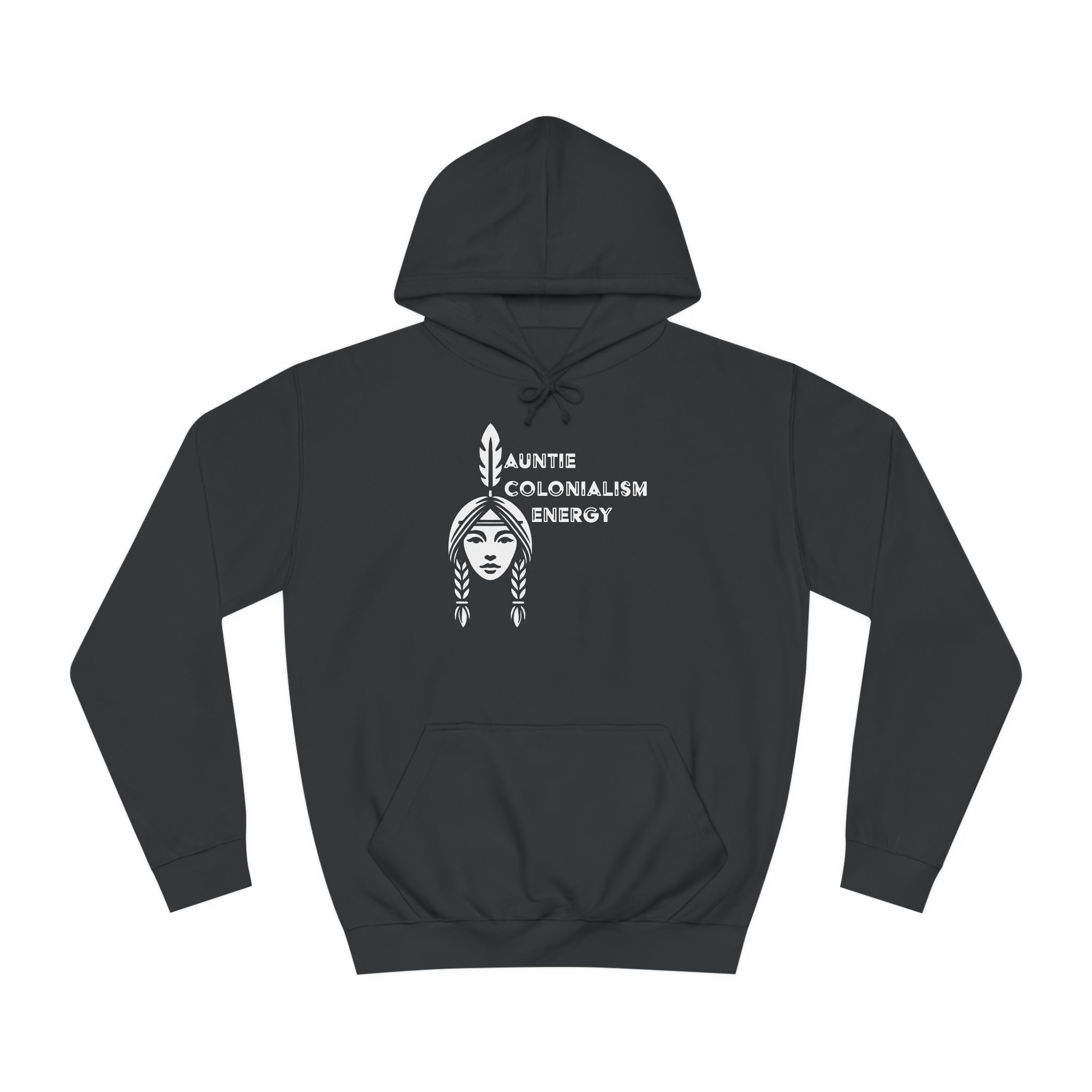 Auntie Colonialism Energy Unisex Hoodie