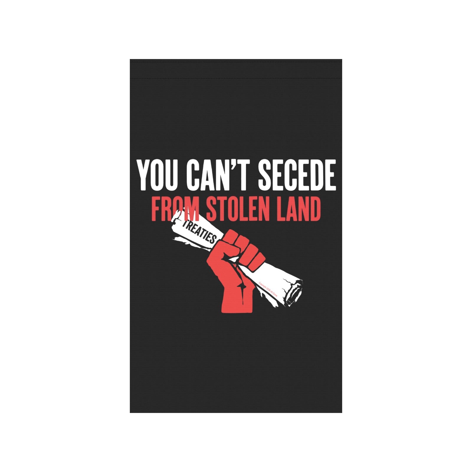 You Can't Secede Garden Flag 36''x60'' (Two Sides Printing)