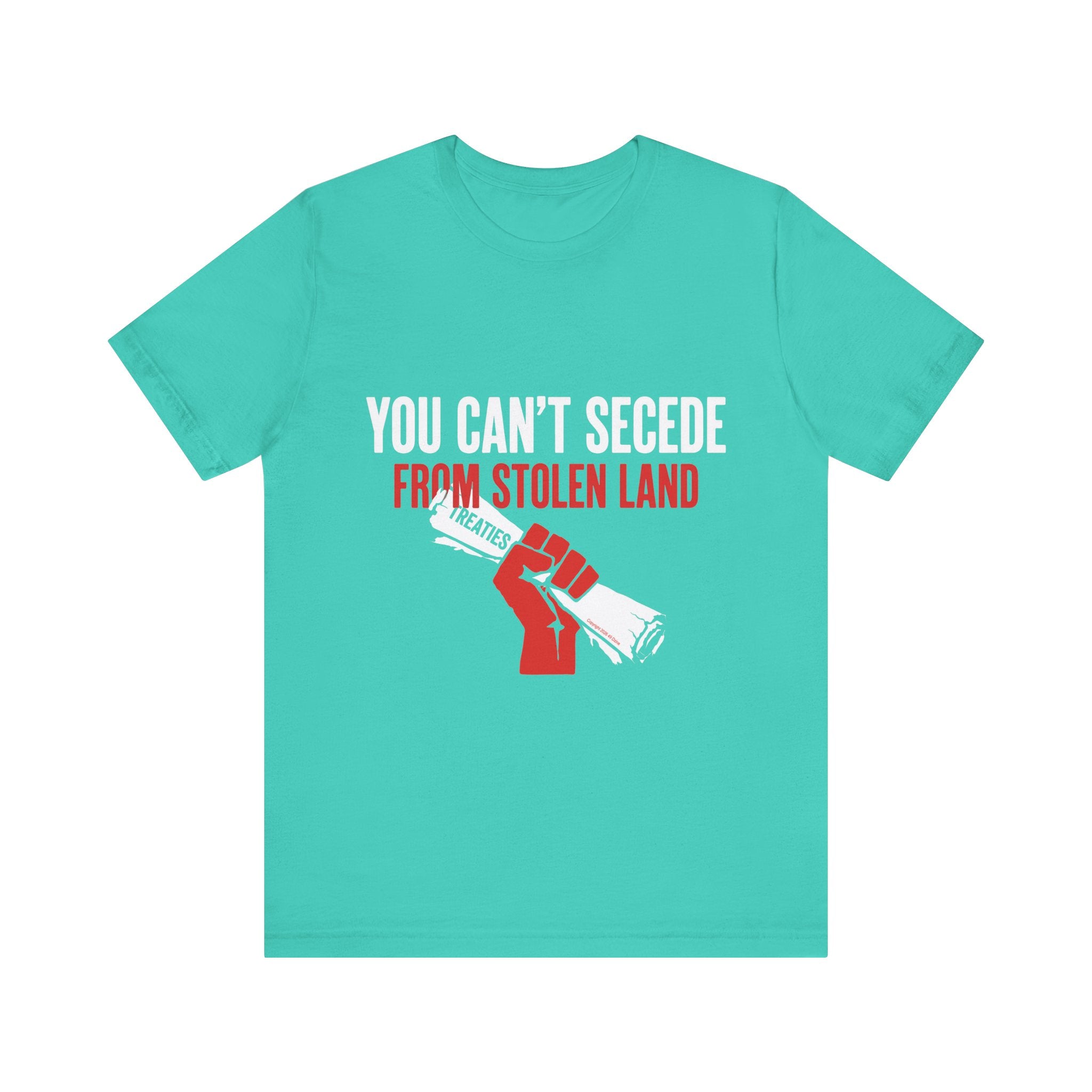 You Can't Secede  Bella Canvas Unisex T-shirt