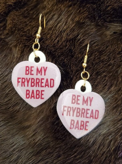 Be My Frybread Babe Earrings
